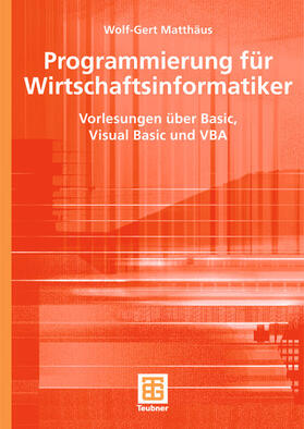 Matthäus | Programmierung für Wirtschaftsinformatiker | Buch | 978-3-519-00504-9 | sack.de