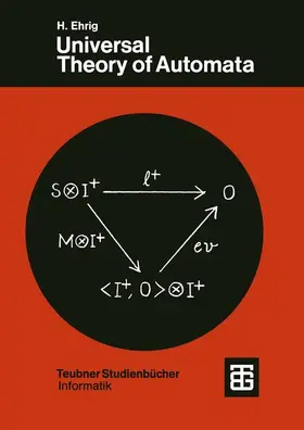 Ehrig / Kühnel / Kiermeier |  Universal Theory of Automata | Buch |  Sack Fachmedien
