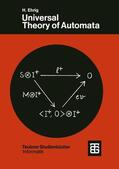 Ehrig / Kiermeier / Kreowski |  Ehrig, H: Universal Theory of Automata | Buch |  Sack Fachmedien