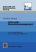Strauß |  Strauß, C: Informatik-Sicherheitsmanagement | Buch |  Sack Fachmedien