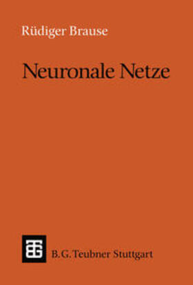 Brause | Brause, R: Neuronale Netze | Buch | 978-3-519-02247-3 | sack.de