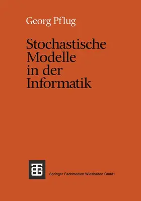 Pflug |  Stochastische Modelle in der Informatik | Buch |  Sack Fachmedien