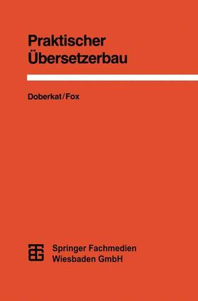 Fox | Praktischer Übersetzerbau | Buch | 978-3-519-02288-6 | sack.de