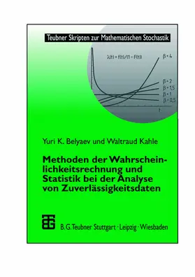 Kahle / Belyaev |  Methoden der Wahrscheinlichkeitsrechnung und Statistik bei der Analyse von Zuverlässigkeitsdaten | Buch |  Sack Fachmedien