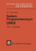 Schreiner |  System-Programmierung in UNIX | Buch |  Sack Fachmedien
