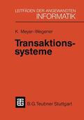 Meyer-Wegener |  Meyer-Wegener, K: Transaktionssysteme | Buch |  Sack Fachmedien