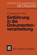 Brüggemann-Klein |  Brüggemann-Klein, A: Einführung in die Dokumentenverarbeitun | Buch |  Sack Fachmedien