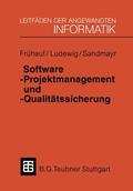 Frühauf / Ludewig / Sandmayr |  Frühauf, K: Software-Projektmanagement und -Qualitätssicheru | Buch |  Sack Fachmedien