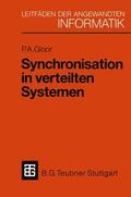 Gloor |  Gloor, P: Synchronisation in verteilten Systemen | Buch |  Sack Fachmedien