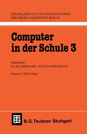 Graf |  Computer in der Schule 3 | Buch |  Sack Fachmedien