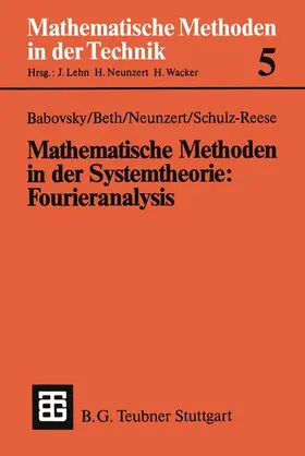 Babovsky / Schulz-Reese / Beth |  Mathematische Methoden in der Systemtheorie: Fourieranalysis | Buch |  Sack Fachmedien