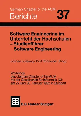 Schneider / Ludewig |  Software Engineering im Unterricht der Hochschulen SEUH '92 und Studienführer Software Engineering | Buch |  Sack Fachmedien