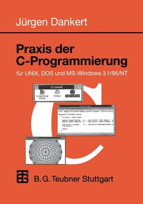  Praxis der C-Programmierung für UNIX, DOS und MS-Windows 3.1 | Buch |  Sack Fachmedien