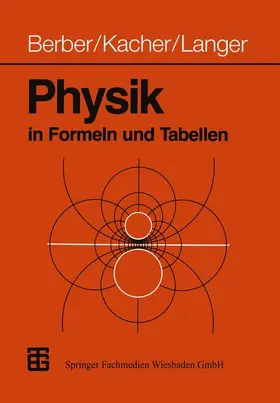 Berber / Kacher / Langer |  Physik in Formeln und Tabellen | Buch |  Sack Fachmedien