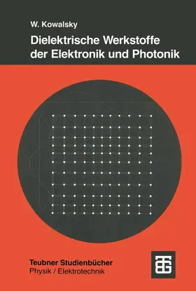 Dielektrische Werkstoffe der Elektronik und Photonik | Buch | 978-3-519-03215-1 | www.sack.de