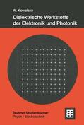  Dielektrische Werkstoffe der Elektronik und Photonik | Buch |  Sack Fachmedien