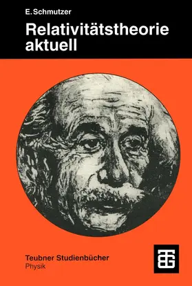 Schmutzer |  Relativitätstheorie aktuell | Buch |  Sack Fachmedien