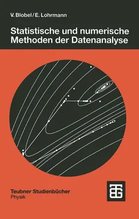 Lohrmann / Blobel | Statistische und numerische Methoden der Datenanalyse | Buch | 978-3-519-03243-4 | sack.de