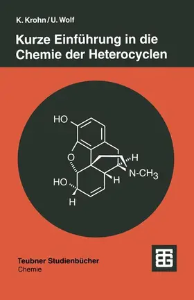Wolf |  Kurze Einführung in die Chemie der Heterocyclen | Buch |  Sack Fachmedien