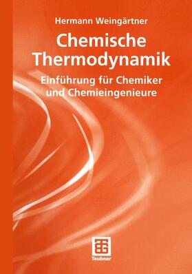 Weingärtner | Weingärtner, H: Chemische Thermodynamik | Buch | 978-3-519-03534-3 | sack.de
