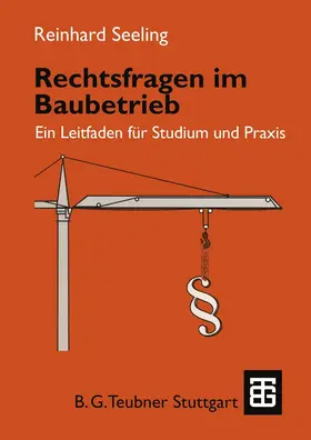 Seeling |  Rechtsfragen im Baubetrieb | Buch |  Sack Fachmedien