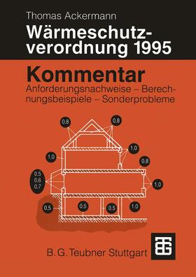 Ackermann | Kommentar zur Wärmeschutzverordnung 1995 | Buch | 978-3-519-05075-9 | sack.de