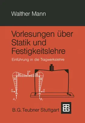 Mann |  Vorlesungen über Statik und Festigkeitslehre | Buch |  Sack Fachmedien