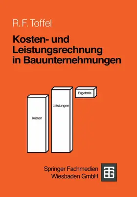 Toffel |  Kosten- und Leistungsrechnung in Bauunternehmungen | Buch |  Sack Fachmedien