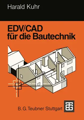 Kuhr |  EDV/CAD für die Bautechnik | Buch |  Sack Fachmedien