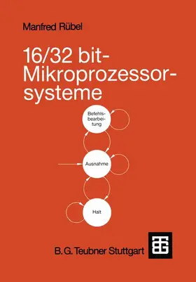 Rübel | 16/32 bit-Mikroprozessorsysteme | Buch | 978-3-519-06129-8 | www.sack.de