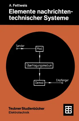 Fettweis |  Elemente nachrichtentechnischer Systeme | Buch |  Sack Fachmedien