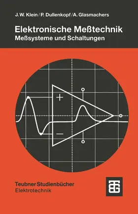 Klein / Dullenkopf / Glasmachers |  Elektronische Meßtechnik | Buch |  Sack Fachmedien