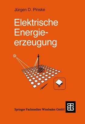 Pinske | Elektrische Energieerzeugung | Buch | 978-3-519-06170-0 | sack.de