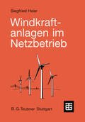 Heier |  Windkraftanlagen im Netzbetrieb | Buch |  Sack Fachmedien