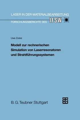  Modell zur rechnerischen Simulation von Laserresonatoren und Strahlführungssystemen | Buch |  Sack Fachmedien