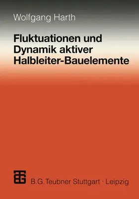 Harth | Fluktuationen und Dynamik aktiver Halbleiter-Bauelemente | Buch | 978-3-519-06255-4 | www.sack.de