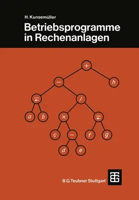 Kunsemüller | Betriebsprogramme in Rechenanlagen | Buch | 978-3-519-06514-2 | www.sack.de