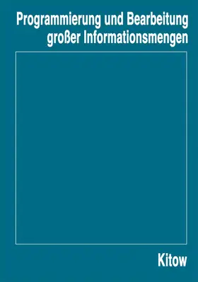 Kitow | Programmierung und Bearbeitung großer Informationsmengen | Buch | 978-3-519-06515-9 | www.sack.de