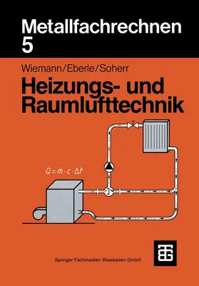Wiemann |  Metallfachrechnen 5 Heizungs- und Raumlufttechnik | Buch |  Sack Fachmedien