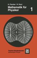 Fischer / Kaul |  Kaul, H: Mathematik für Physiker | Buch |  Sack Fachmedien
