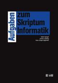 Ludewig / Appelrath |  Aufgaben zum Skriptum Informatik | Buch |  Sack Fachmedien