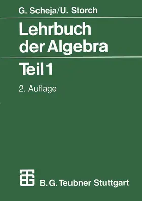 Scheja / Storch |  Lehrbuch der Algebra | Buch |  Sack Fachmedien