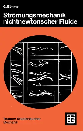 Böhme |  Strömungsmechanik nichtnewtonscher Fluide | Buch |  Sack Fachmedien