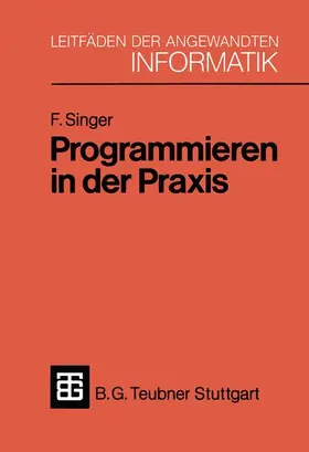 Singer |  Programmieren in der Praxis | Buch |  Sack Fachmedien