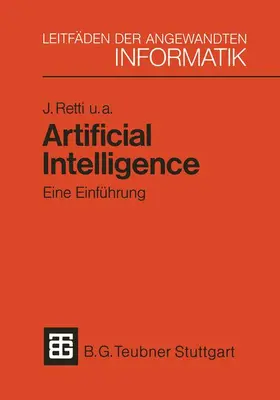 Retti / Bibel / Buchberger | Artificial Intelligence ¿ Eine Einführung | Buch | 978-3-519-12473-3 | sack.de