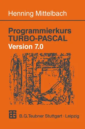  Programmierkurs TURBO-PASCAL Version 7.0 | Buch |  Sack Fachmedien