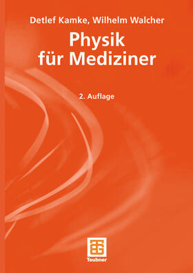 Walcher / Kamke |  Physik für Mediziner | Buch |  Sack Fachmedien