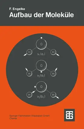 Engelke |  Aufbau der Moleküle | Buch |  Sack Fachmedien