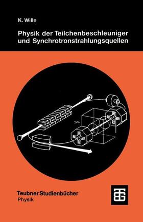 Physik der Teilchenbeschleuniger und Synchrotronstrahlungsqu | Buch | 978-3-519-13087-1 | sack.de