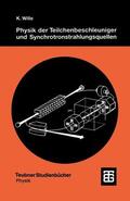  Physik der Teilchenbeschleuniger und Synchrotronstrahlungsqu | Buch |  Sack Fachmedien